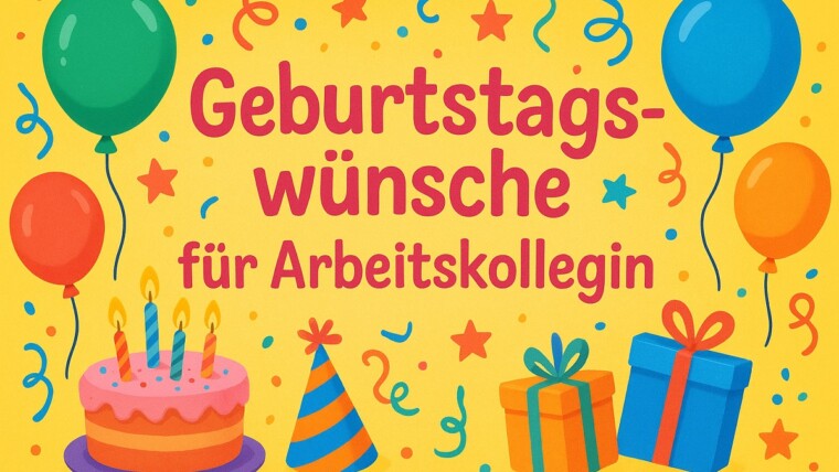 Geburtstagswünsche für Arbeitskollegin
