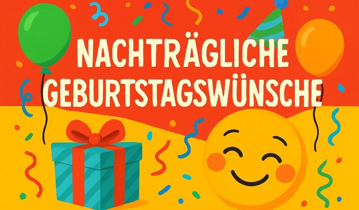 Nachträgliche Geburtstagswünsche